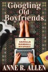 Book cover for Googling Old Boyfriends
