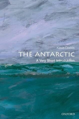 Cover of The Antarctic: A Very Short Introduction