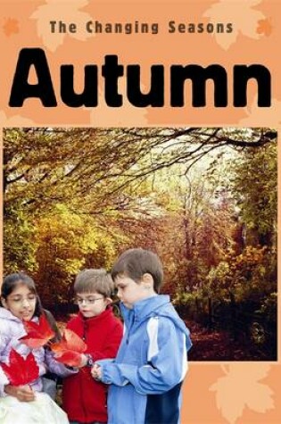 Cover of The Changing Seasons: Autumn