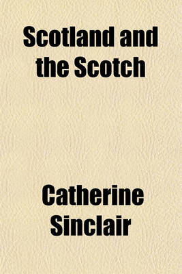 Book cover for Scotland and the Scotch