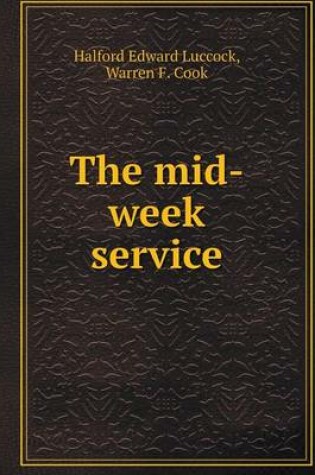 Cover of The mid-week service