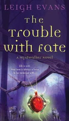 Book cover for The Trouble with Fate
