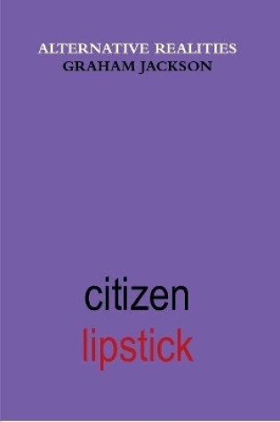 Cover of Citizen Lipstick