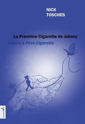 Book cover for Johnny's First Cigarette - La Premiere Cigarette de Johnny