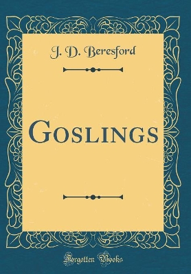 Book cover for Goslings (Classic Reprint)