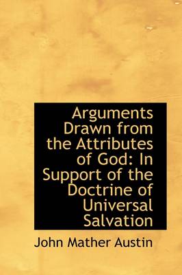 Book cover for Arguments Drawn from the Attributes of God