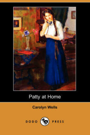Cover of Patty at Home (Dodo Press)