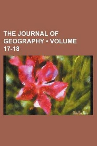 Cover of The Journal of Geography (Volume 17-18)