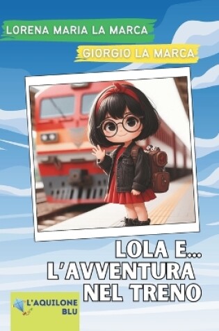 Cover of Lola... e l'avventura nel treno