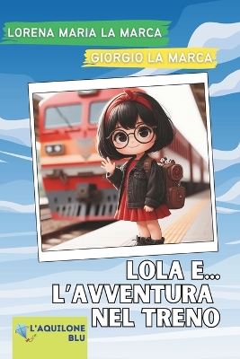 Book cover for Lola... e l'avventura nel treno