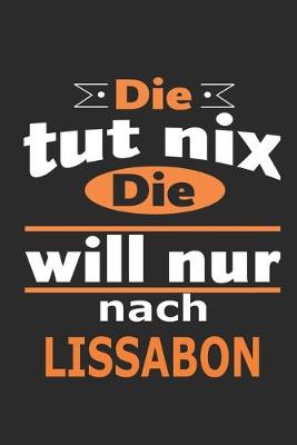 Book cover for Die tut nix Die will nur nach Lissabon