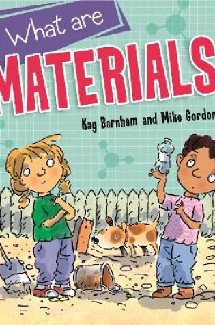 Cover of Discovering Science: What are Materials?