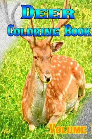 Cover of Deer Coloring Books Vol.1 for Relaxation Meditation Blessing