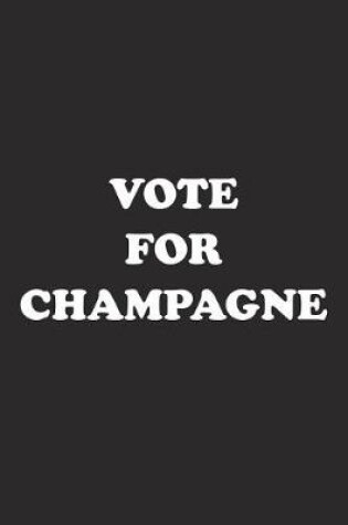 Cover of Vote for Champagne