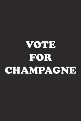 Book cover for Vote for Champagne