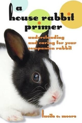 Cover of A House Rabbit Primer