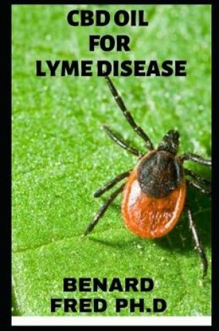 Cover of CBD Oil for Lyme Disease