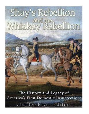 Book cover for Shays' Rebellion and the Whiskey Rebellion