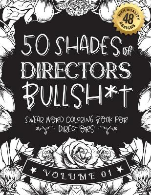 Book cover for 50 Shades of directors Bullsh*t