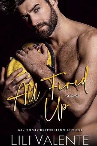 Cover of All Fired Up