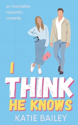 Book cover for I Think He Knows