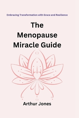 Book cover for The Menopause Miracle Guide