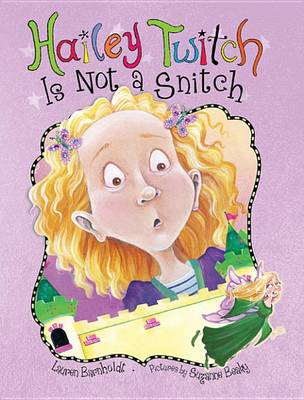 Book cover for Hailey Twitch Is Not a Snitch