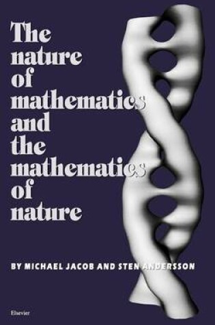 Cover of Nature of Mathematics and the Mathematics of Nature