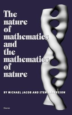 Book cover for Nature of Mathematics and the Mathematics of Nature