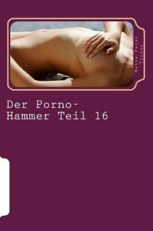 Cover of Der Porno-Hammer Teil 16