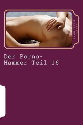 Cover of Der Porno-Hammer Teil 16
