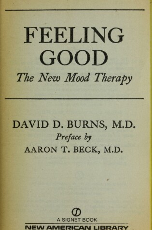 Cover of Burns David D. : Feeling Good: the New Mood Therapy