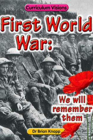 Cover of First World War: We Will Remember Them