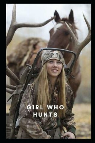 Cover of Girl who hunts