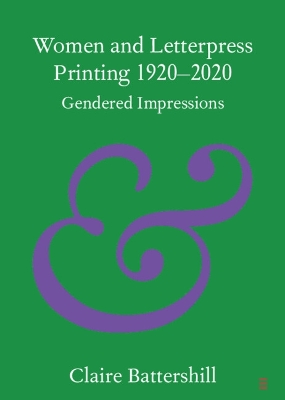 Cover of Women and Letterpress Printing 1920–2020