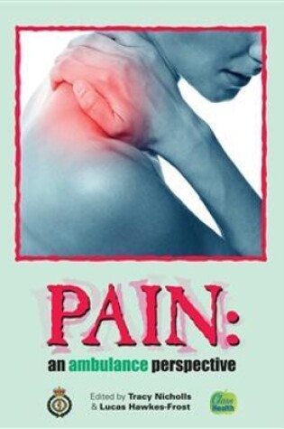 Cover of Pain: an ambulance perspective