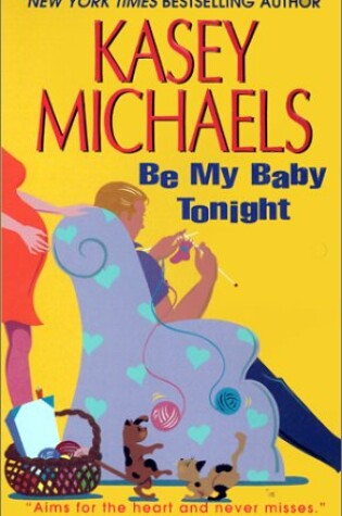 Cover of Be My Baby Tonight