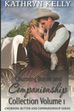 Cover of Churning Butter and Companionship