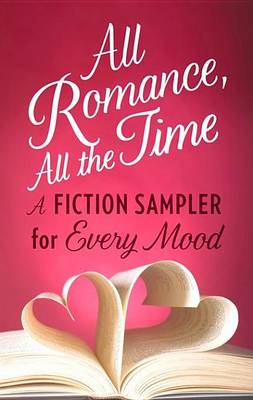 Book cover for All Romance, All the Time