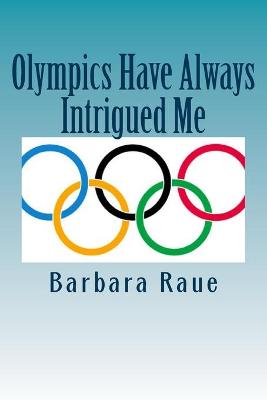 Cover of Olympics Have Always Intrigued Me