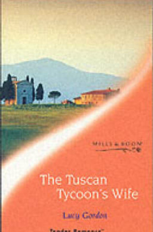 Cover of The Tuscan Tycoon's Wife