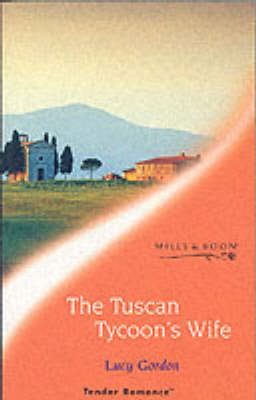 Book cover for The Tuscan Tycoon's Wife