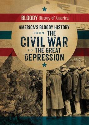 Book cover for America's Bloody History from the Civil War to the Great Depression