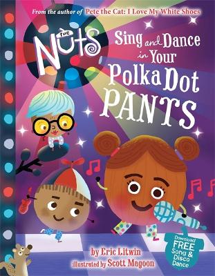 Book cover for The Nuts: Sing and Dance in Your Polka-Dot Pants