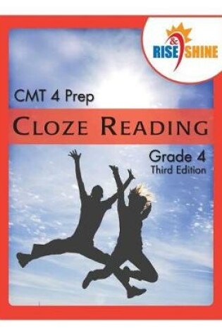 Cover of Rise & Shine CMT 4 Prep Cloze Reading Grade 4