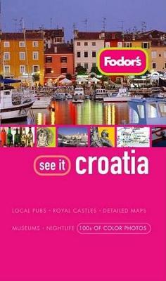 Book cover for Fodor's See It Croatia, 1st Edition