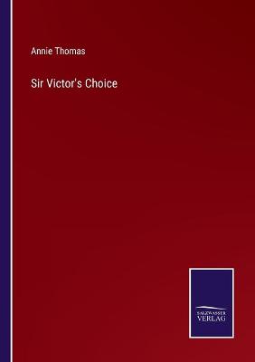 Book cover for Sir Victor's Choice