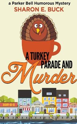 Book cover for A Turkey Parade and Murder