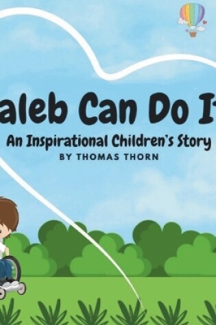 Cover of Caleb Can Do It!