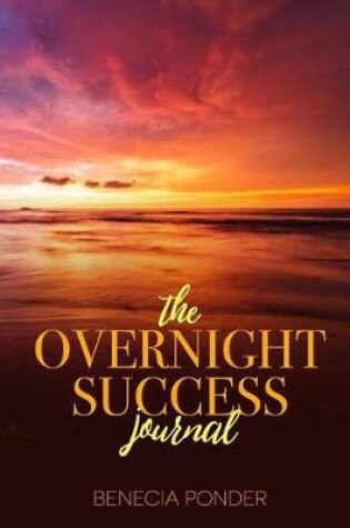 Cover of The Overnight Success Journal